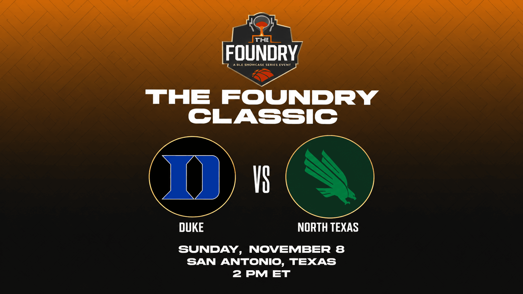 The Foundry Classic matchup graphic: Duke versus North Texas, Sunday November 8, San Antonio